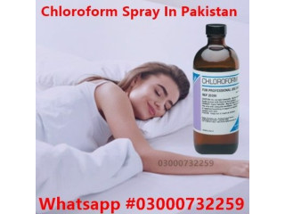 Chloroform Spray In Pakistan #03000732259.